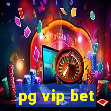 pg vip bet